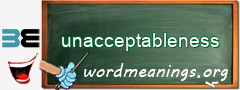 WordMeaning blackboard for unacceptableness